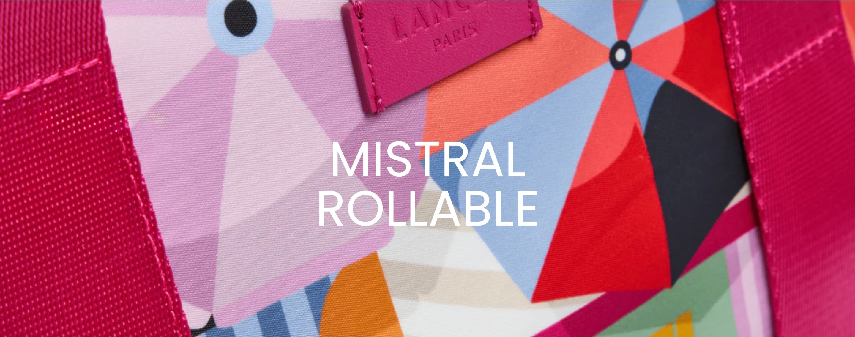 MISTRAL ROLLABLE